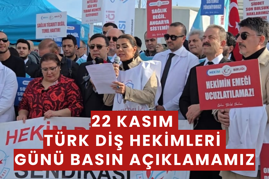22 Kasım Türk Diş Hekimleri Günü'ne özel Basın Açıklamamız