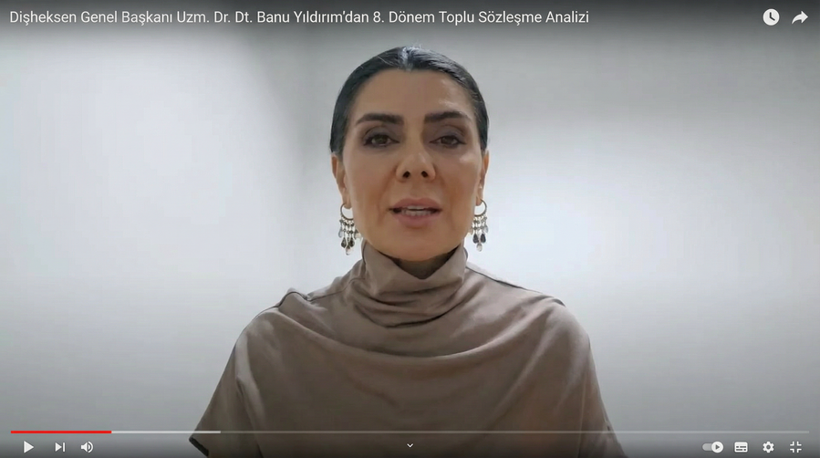 Dişheksen Genel Başkanı Uzm. Dr. Dt. Banu Yıldırım’dan 8. Dönem Toplu Sözleşme Analizi